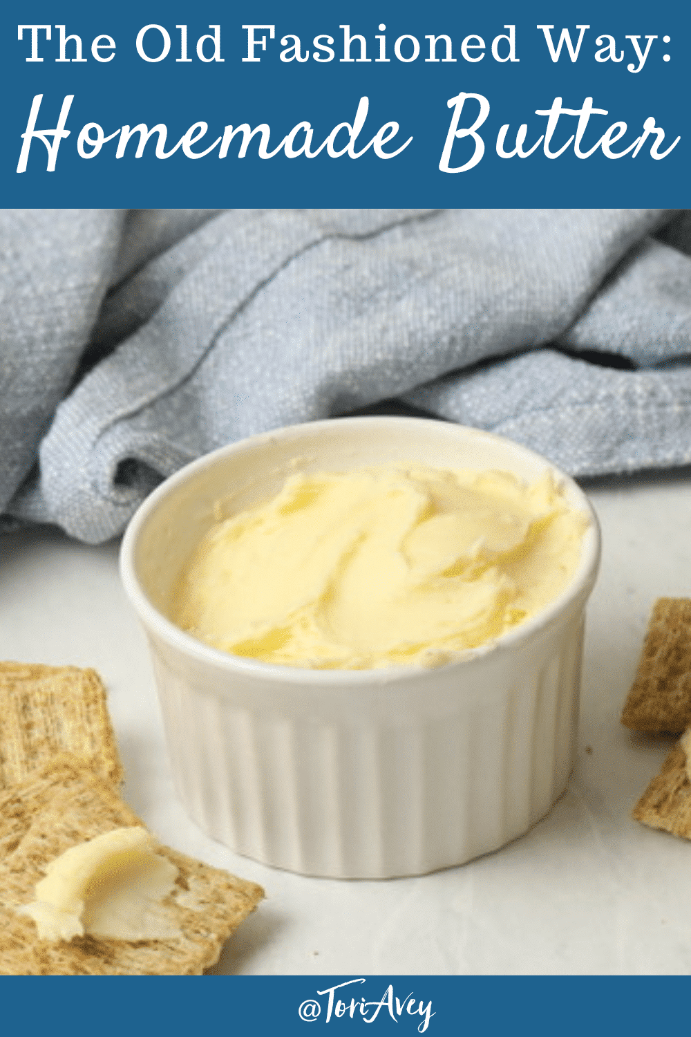 The Old Fashioned Way: Homemade Butter Recipe