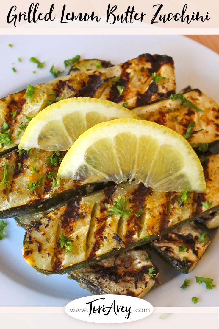 Grilled Lemon Butter Zucchini - Zesty lemon butter and fresh herbs brings out the natural flavor of these lovely grilled courgettes. | ToriAvey.com #zucchini #courgettes #grilled #grilling #vegetarian #sidedish ##TorisKitchen