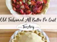 Old Fashioned All Butter Pie Crust Pinterest Pin on ToriAvey.com